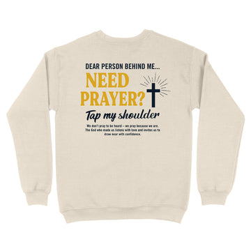 Need Prayer Tap My Shoulder Christian Unisex Sweatshirt