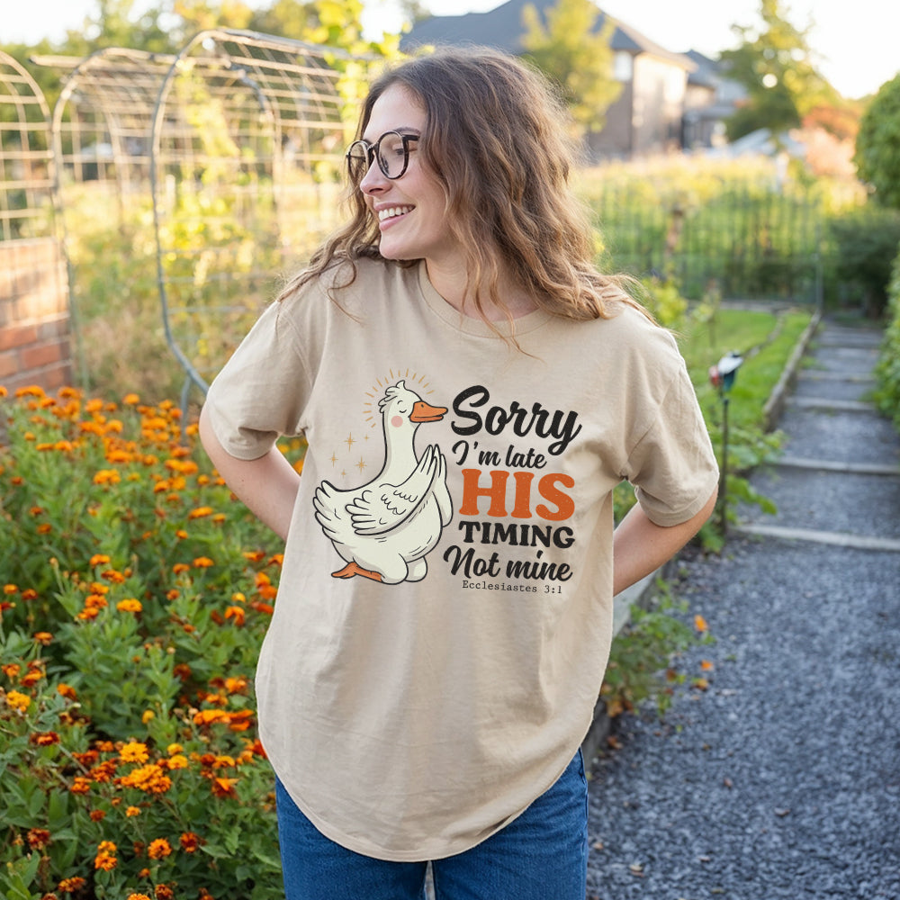 Sorry I'm Late, His Timing Not Mine Christian Unisex T-shirt
