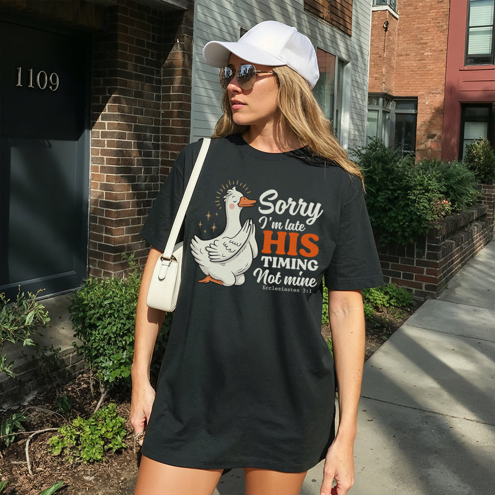 Sorry I'm Late, His Timing Not Mine Christian Unisex T-shirt