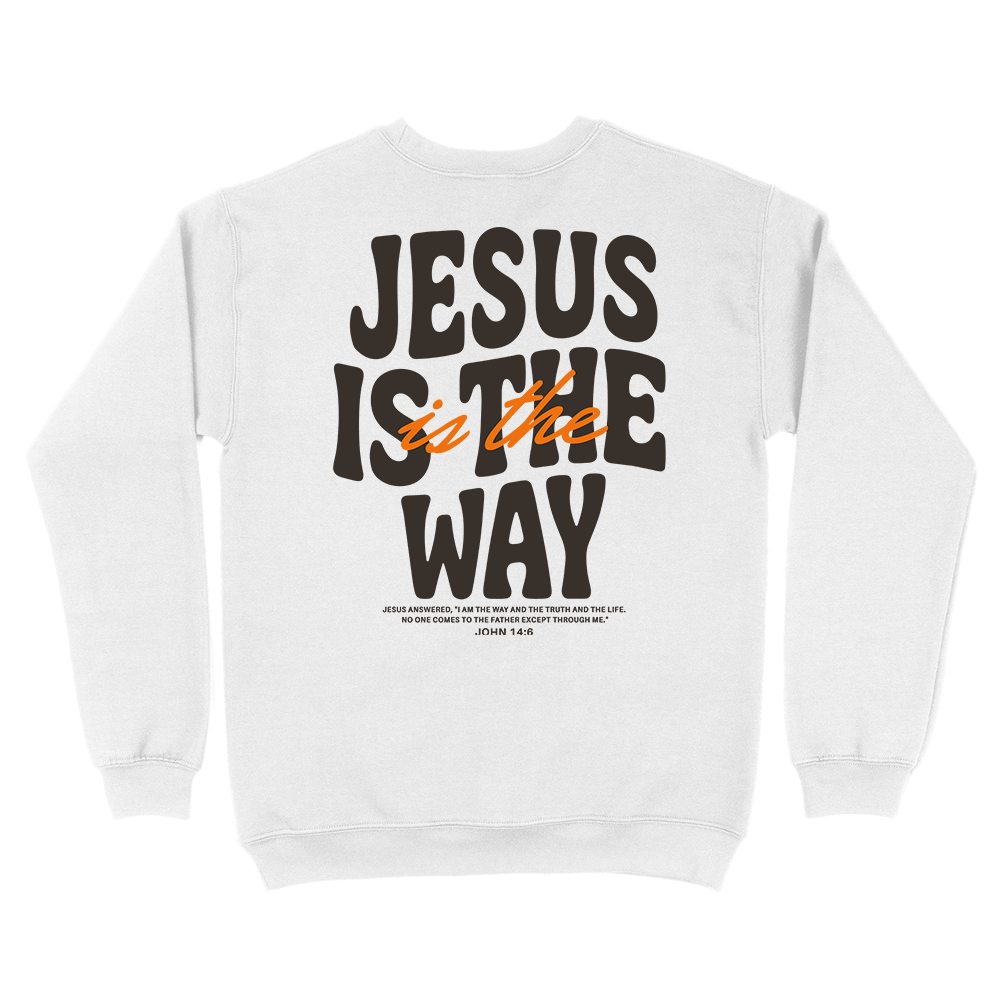 Jesus Is The Way Christian Unisex Sweatshirt