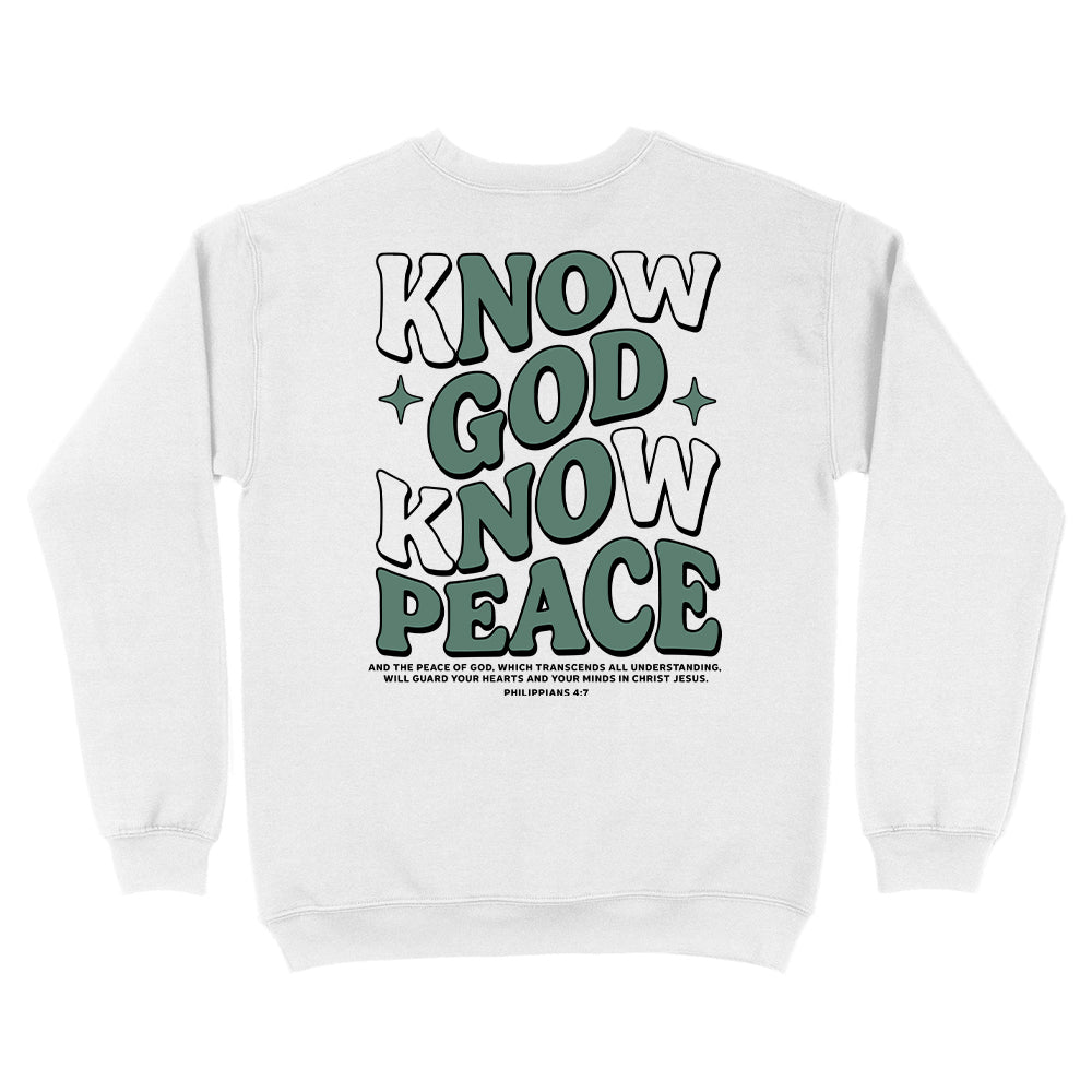 Know God Know Peace Christian Unisex Sweatshirt