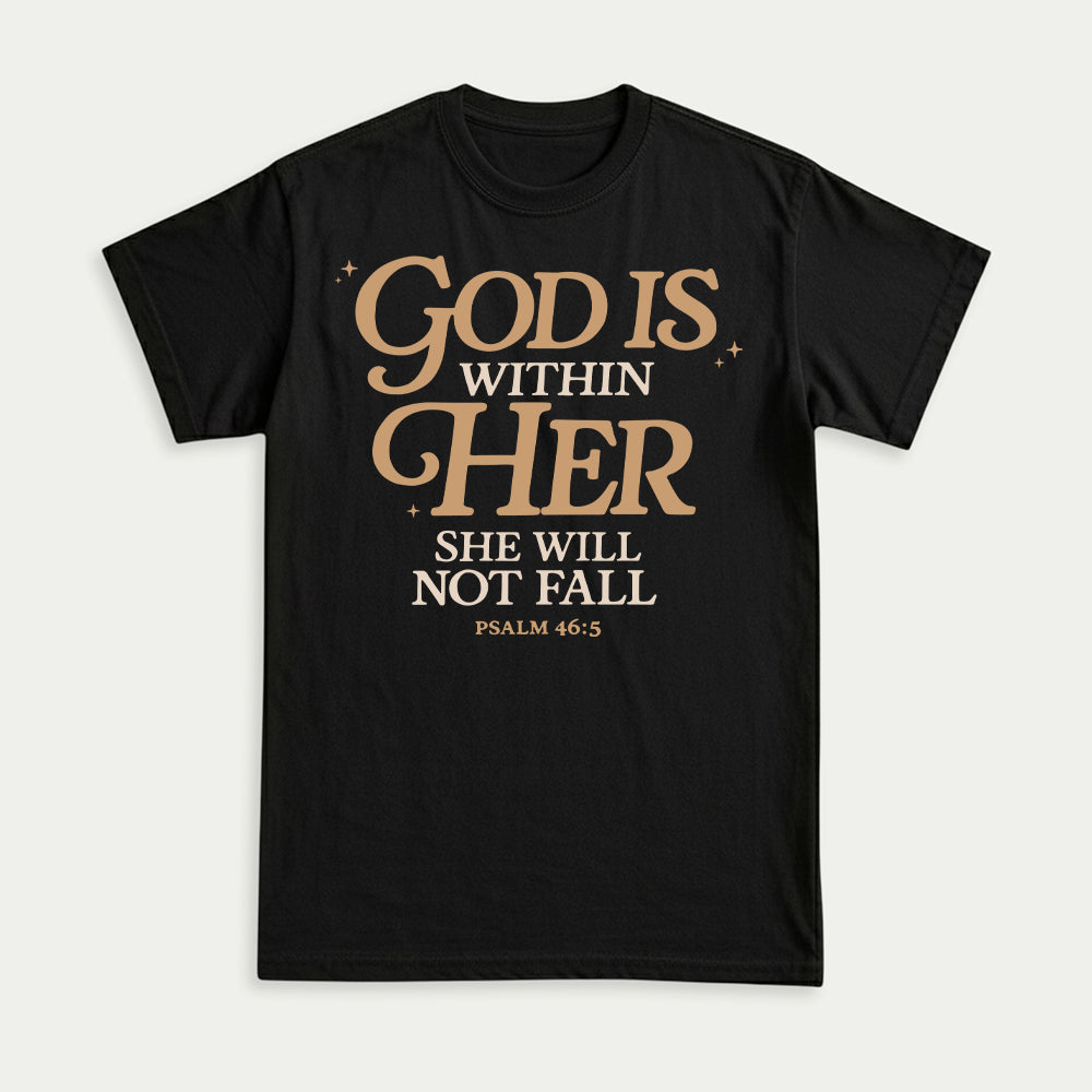 God Is Within Her She Will Not Fall Psalm 46:5 Christian Unisex T-shirt