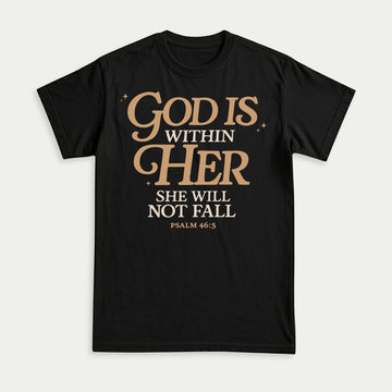 God Is Within Her She Will Not Fall Psalm 46:5 Christian Unisex T-shirt