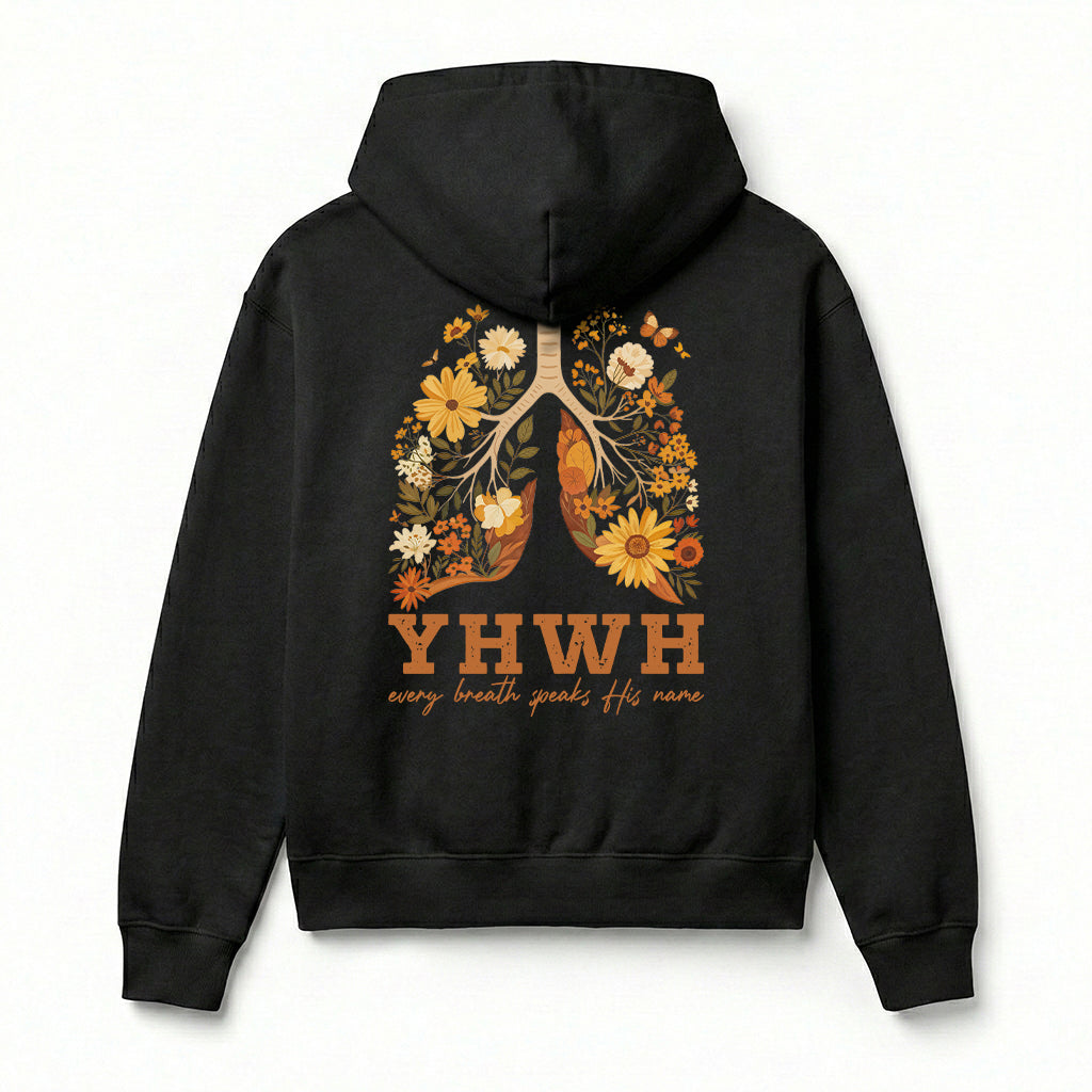 YHWH Every Breath Speaks His Name Christian Unisex Hoodie