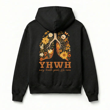 YHWH Every Breath Speaks His Name Christian Unisex Hoodie