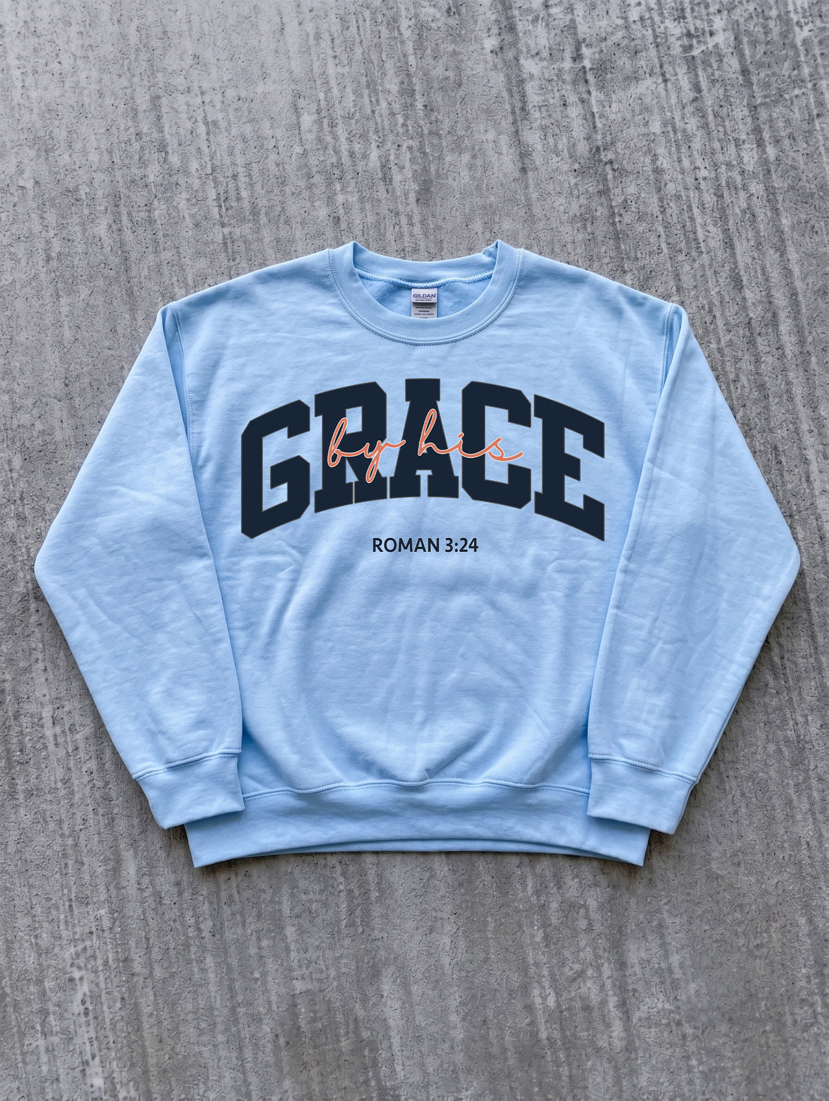 By His Grace Christian Unisex Sweatshirt