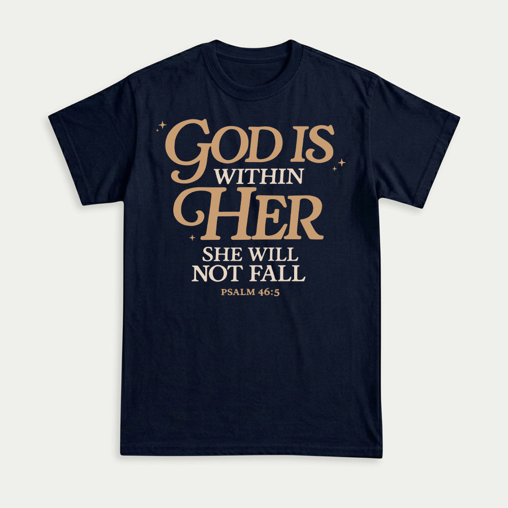 God Is Within Her She Will Not Fall Psalm 46:5 Christian Unisex T-shirt