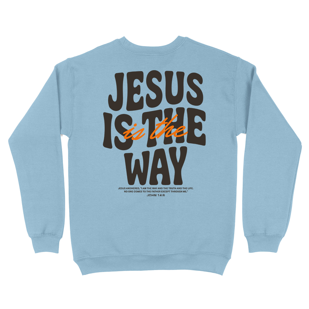 Jesus Is The Way Christian Unisex Sweatshirt