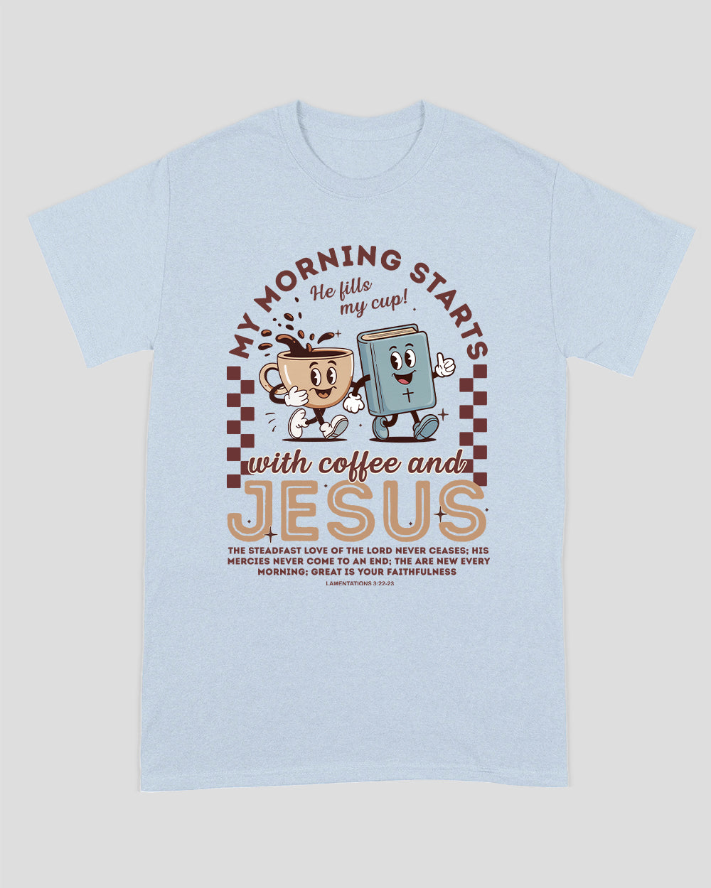 My Morning Starts With Coffee And Jesus Unisex T-shirt