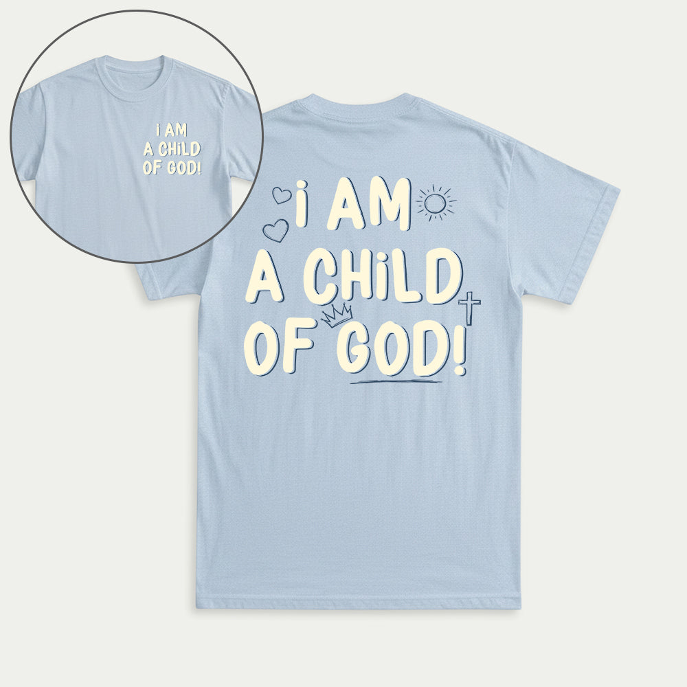 I Am A Child Of God Christian Unisex T-shirt