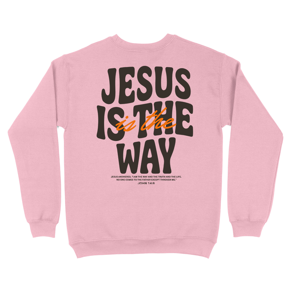 Jesus Is The Way Christian Unisex Sweatshirt