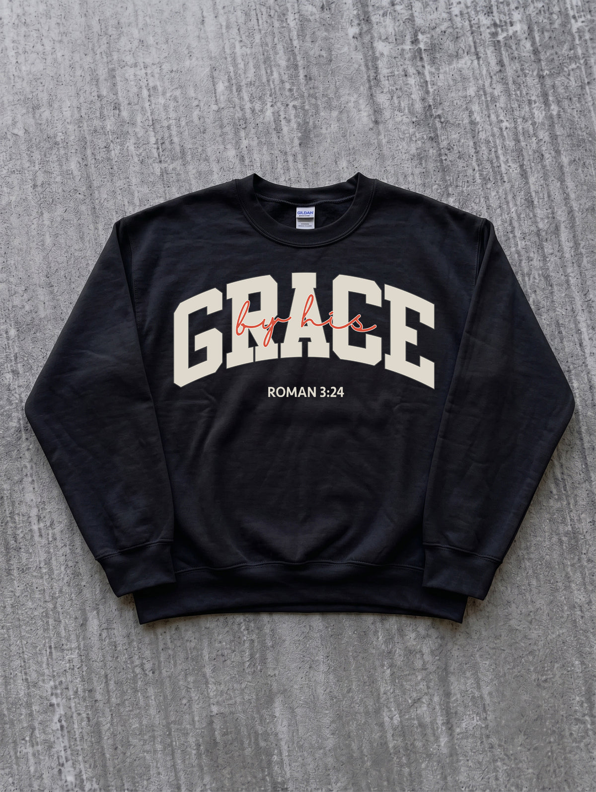 By His Grace Christian Unisex Sweatshirt