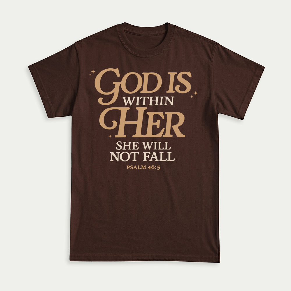 God Is Within Her She Will Not Fall Psalm 46:5 Christian Unisex T-shirt