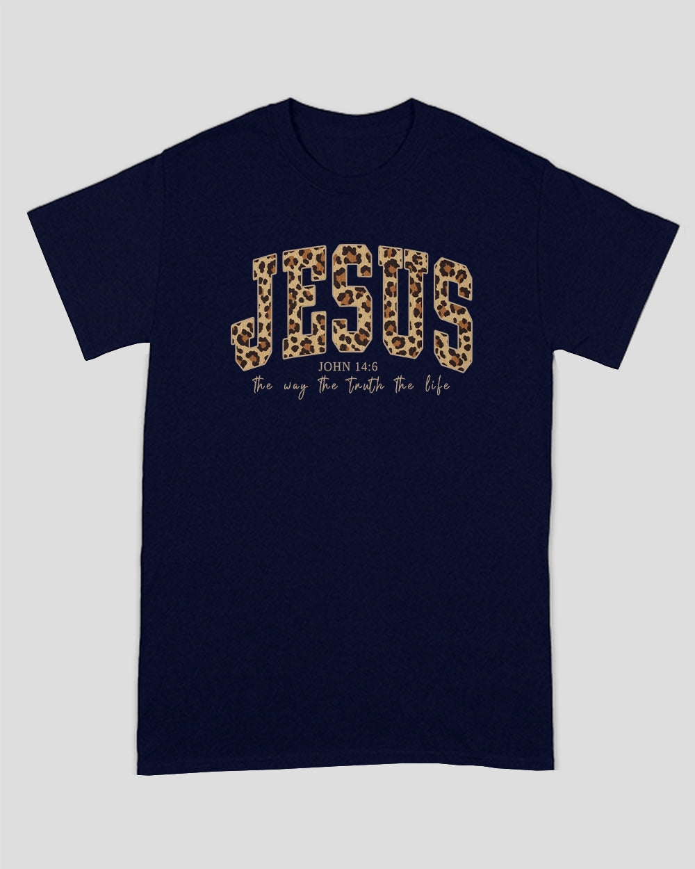 Jesus The Way The Truth The Life Unisex T-shirt