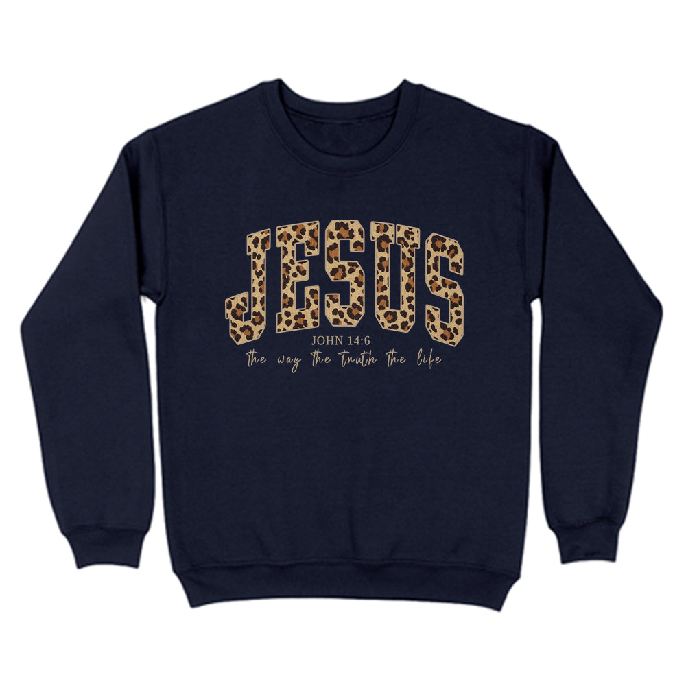 Jesus The Way The Truth The Life Unisex Sweatshirt