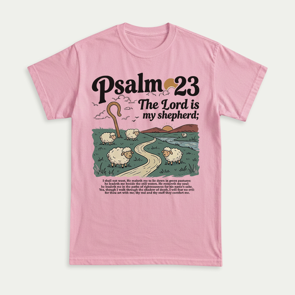 The Lord Is My Shepherd Unisex T-shirt