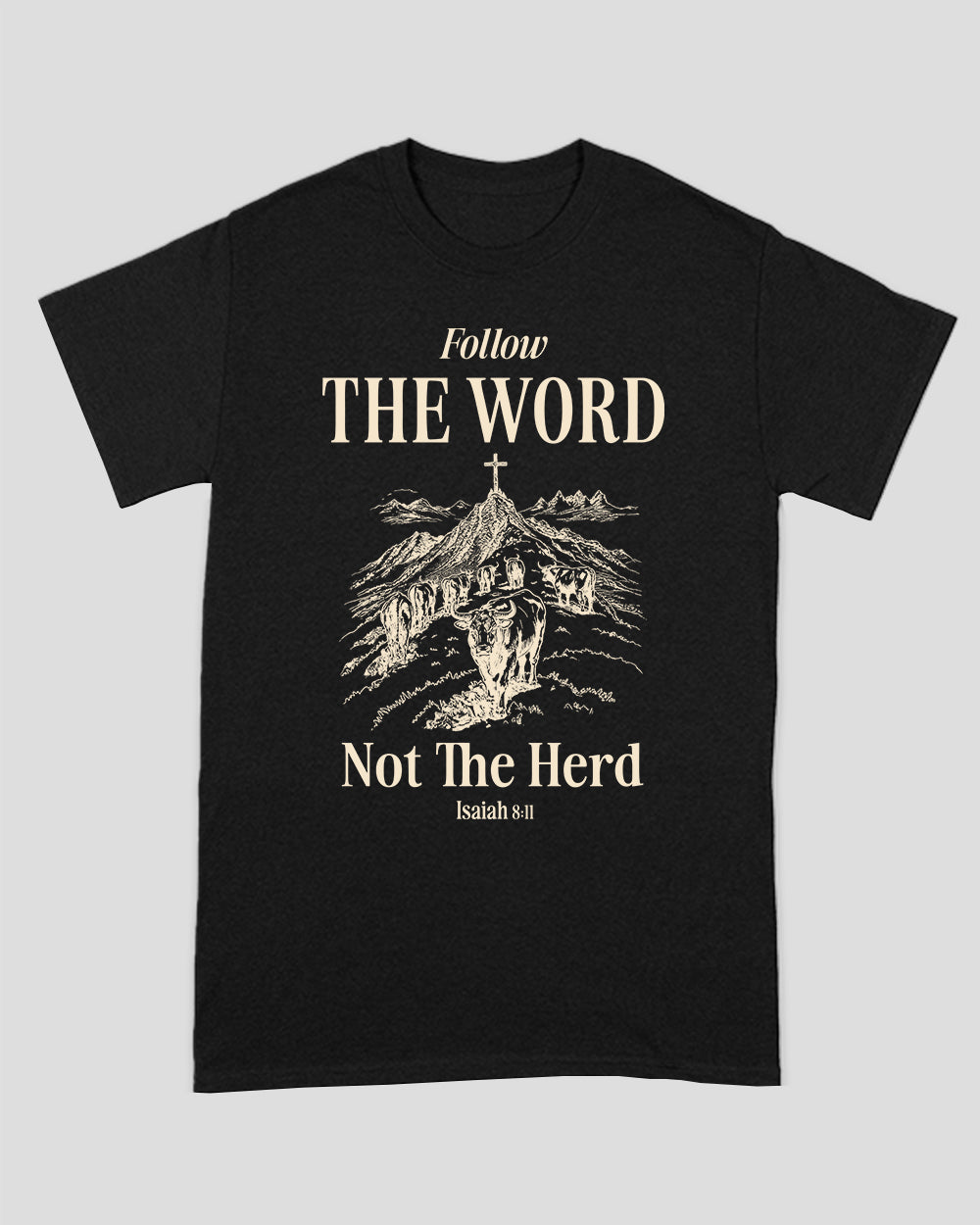 Follow The Word Not The Herd Unisex T-shirt