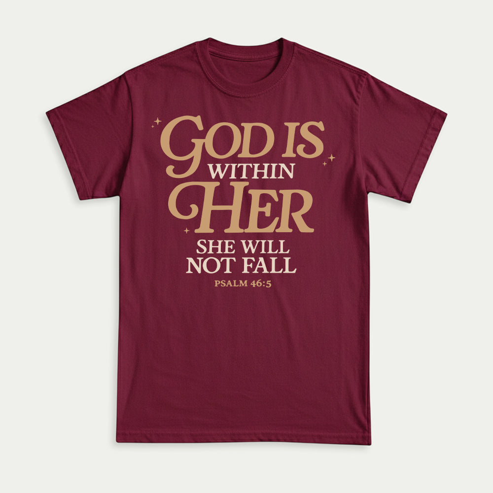 God Is Within Her She Will Not Fall Psalm 46:5 Christian Unisex T-shirt