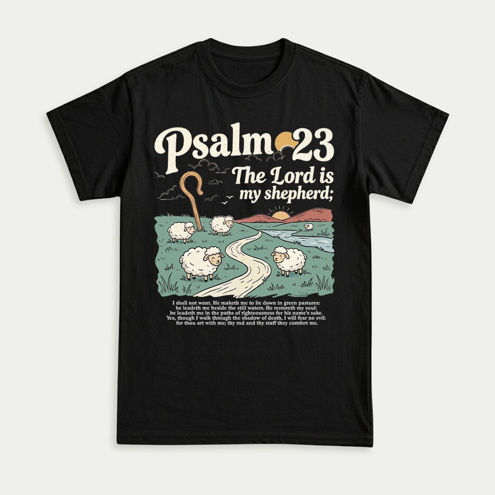 The Lord Is My Shepherd Unisex T-shirt