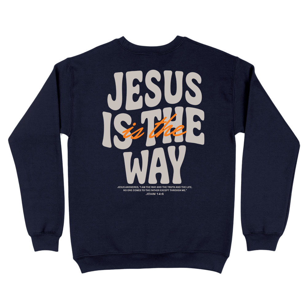 Jesus Is The Way Christian Unisex Sweatshirt