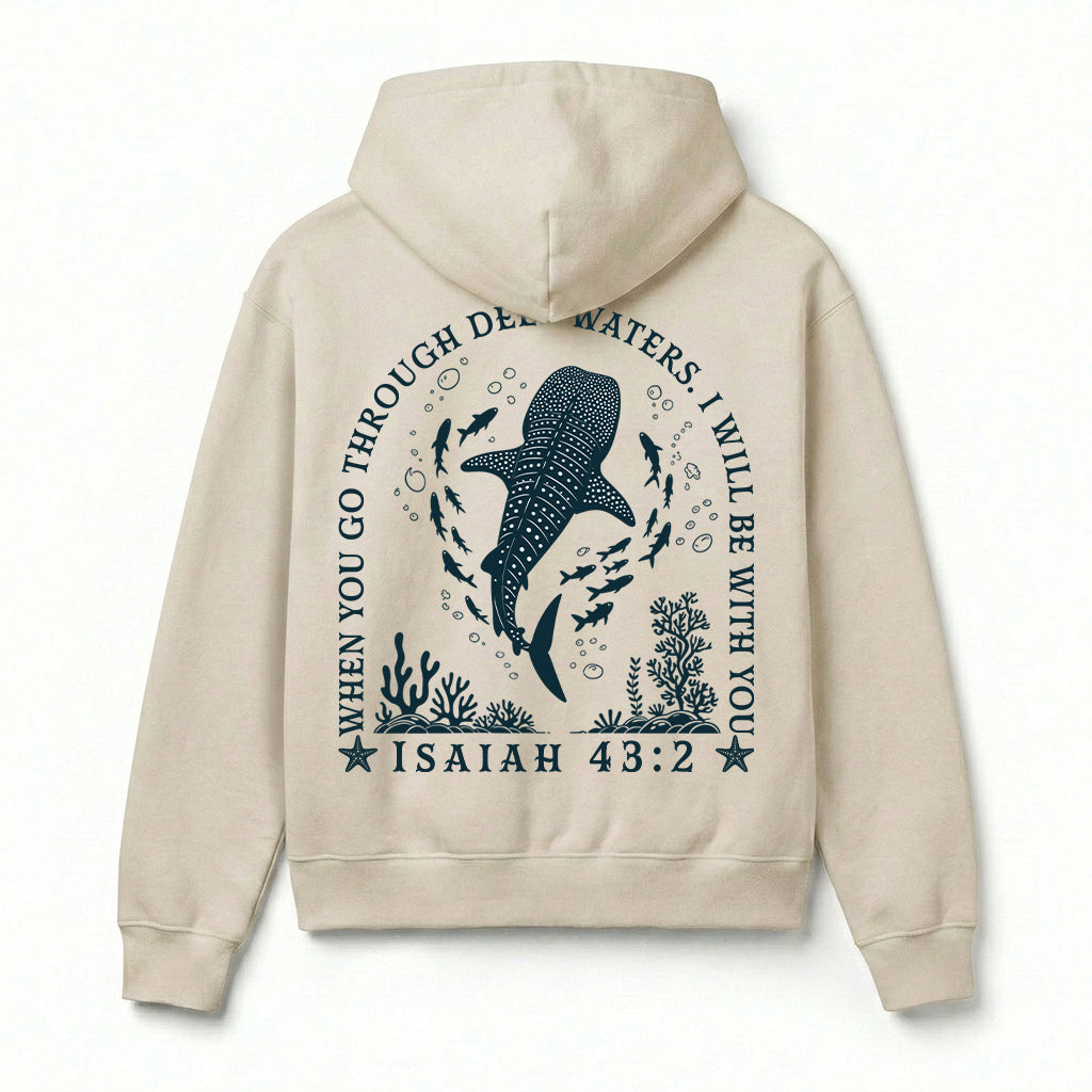 When You Go Through Deep Waters Christian Unisex Hoodie
