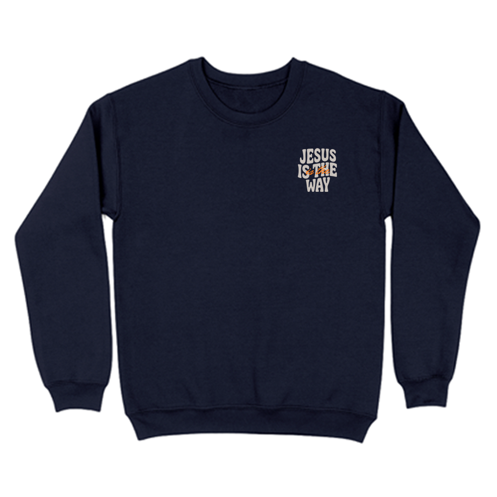 Jesus Is The Way Christian Unisex Sweatshirt