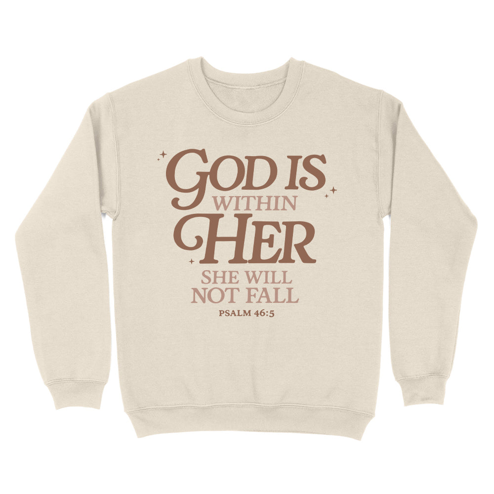God Is Within Her She Will Not Fall Psalm 46:5 Christian Unisex Sweatshirt