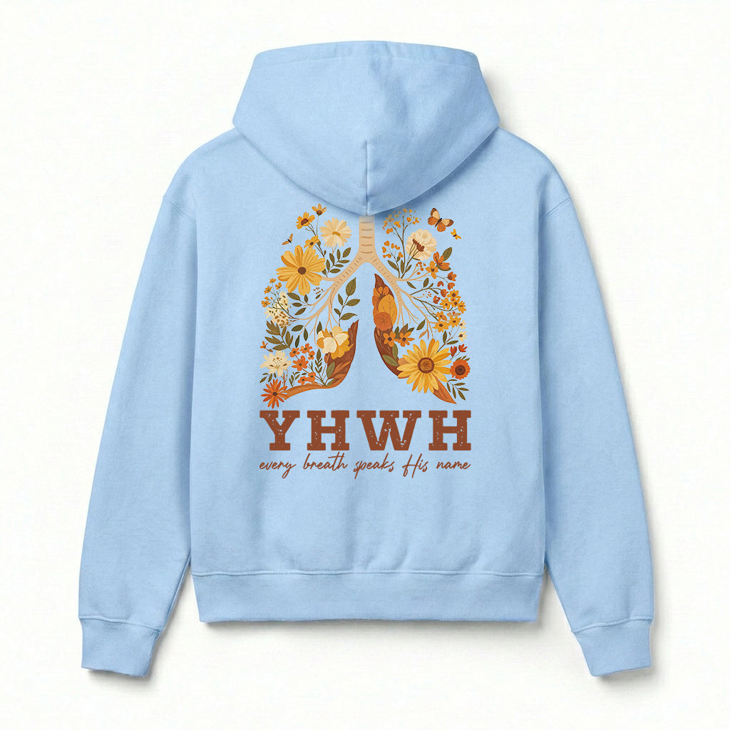 YHWH Every Breath Speaks His Name Christian Unisex Hoodie