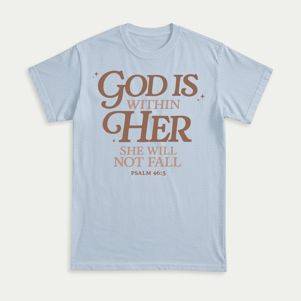 God Is Within Her She Will Not Fall Psalm 46:5 Christian Unisex T-shirt