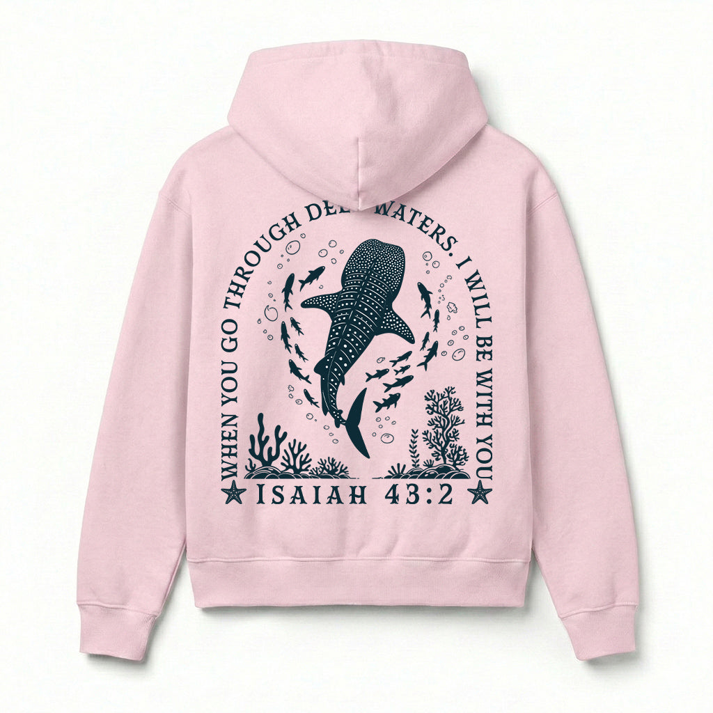 When You Go Through Deep Waters Christian Unisex Hoodie