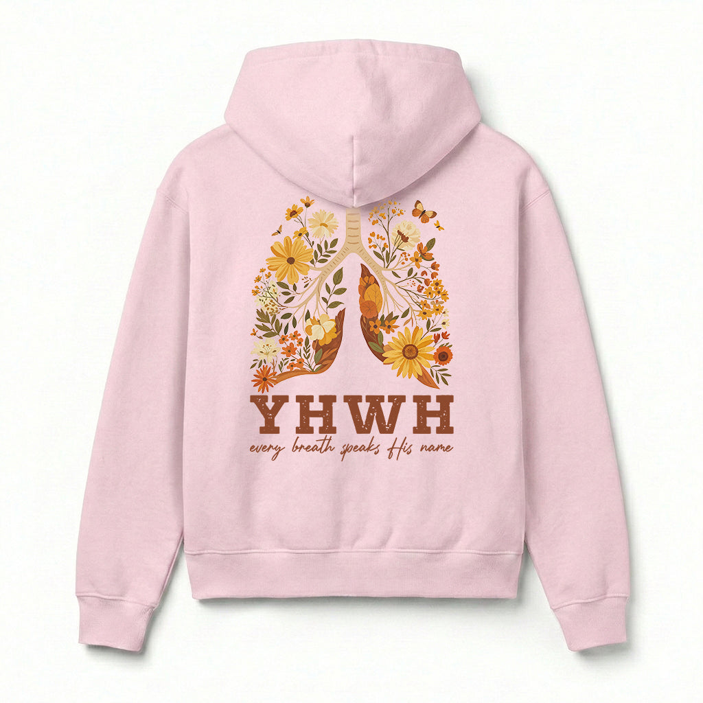 YHWH Every Breath Speaks His Name Christian Unisex Hoodie