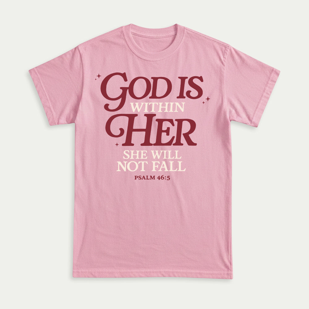 God Is Within Her She Will Not Fall Psalm 46:5 Christian Unisex T-shirt