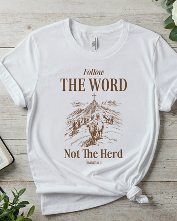 Follow The Word Not The Herd Unisex T-shirt