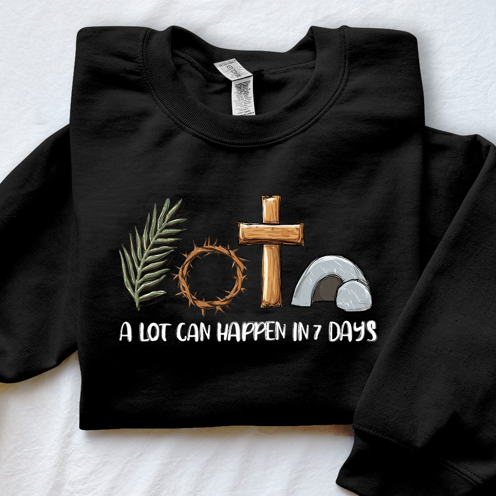 A Lot Can Happen In 7 Days Unisex Sweatshirt