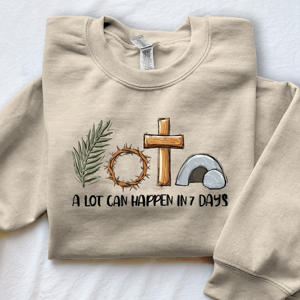A Lot Can Happen In 7 Days Unisex Sweatshirt