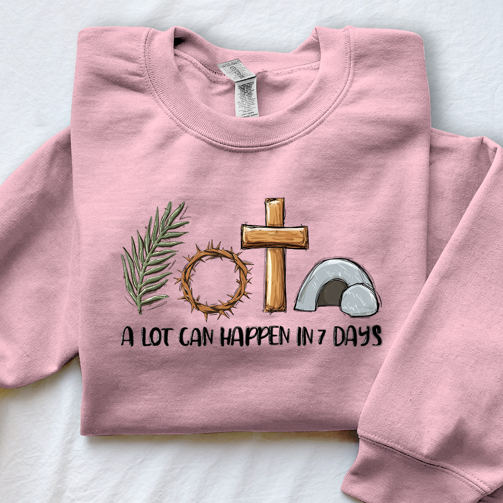 A Lot Can Happen In 7 Days Unisex Sweatshirt