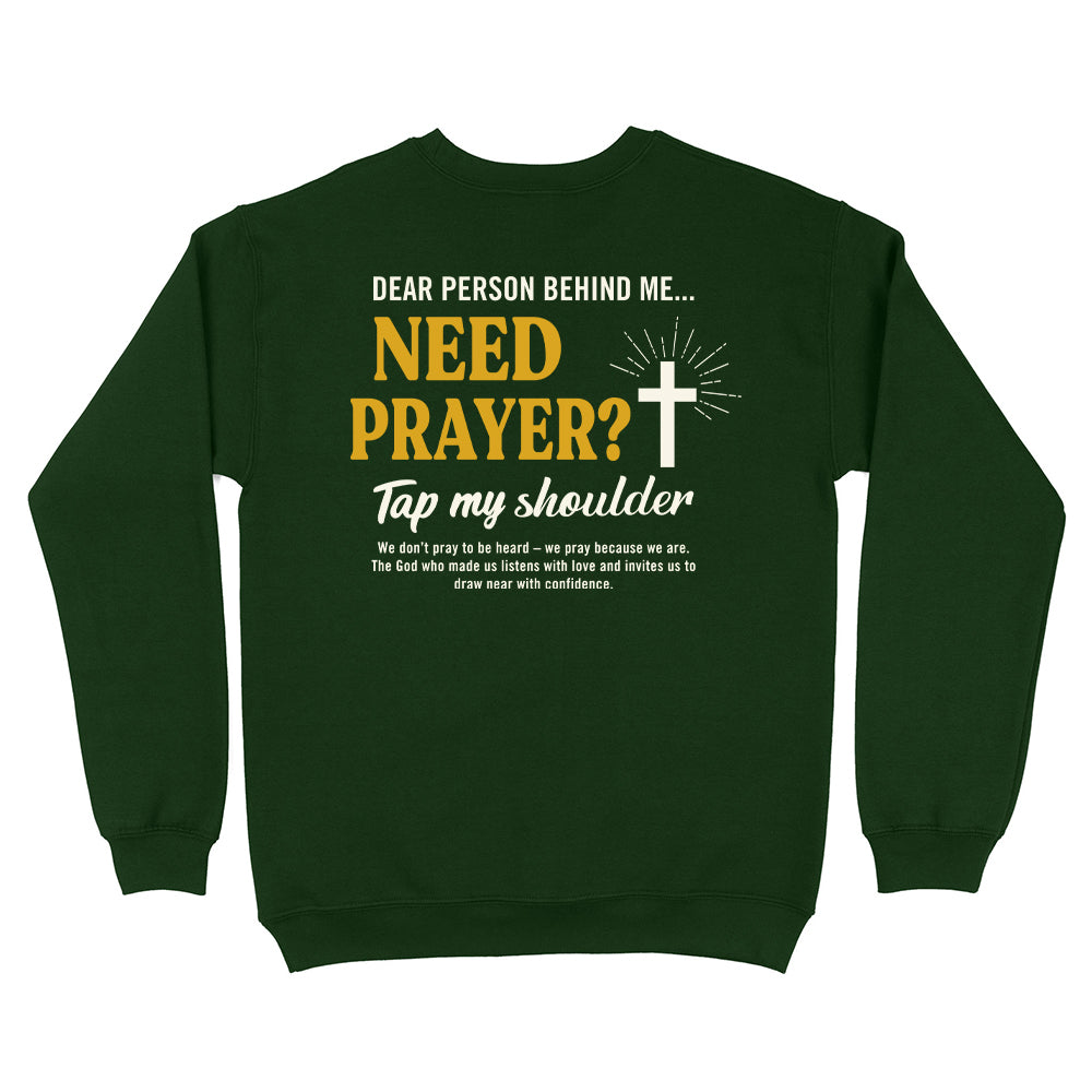 Need Prayer Tap My Shoulder Christian Unisex Sweatshirt