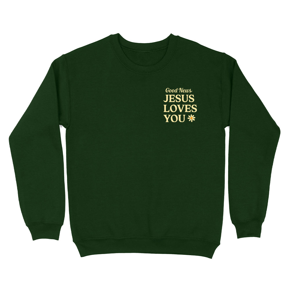 Jesus Loves You Unisex Sweatshirt