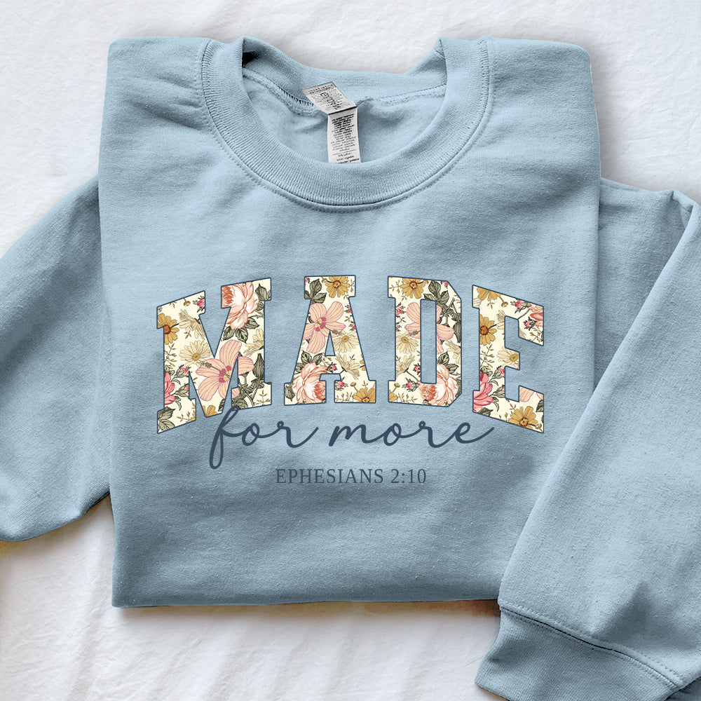 Made For More Unisex Sweatshirt