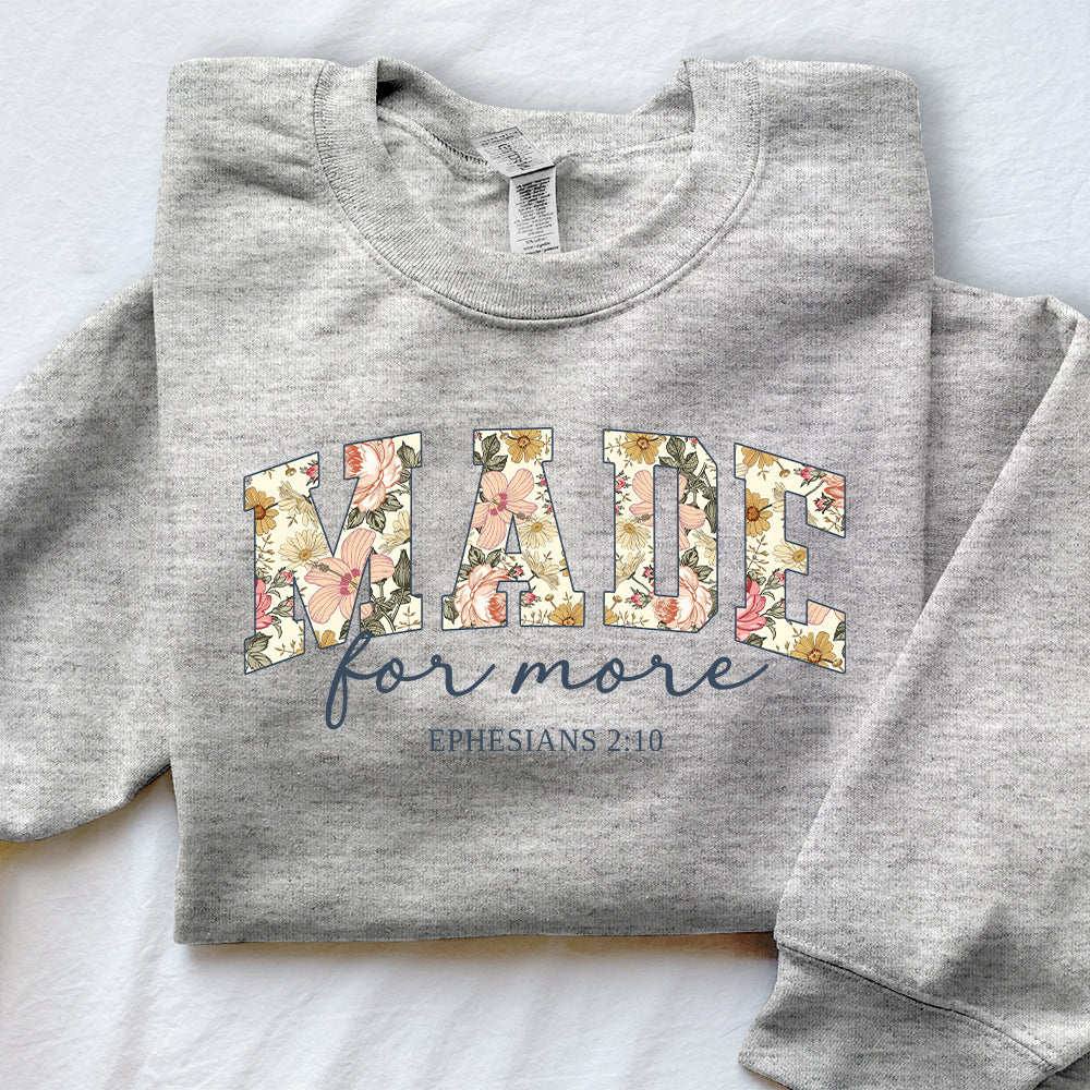 Made For More Unisex Sweatshirt