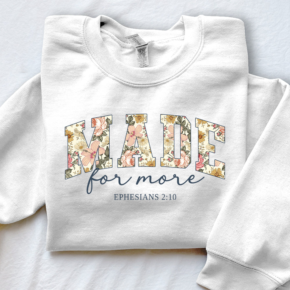 Made For More Unisex Sweatshirt