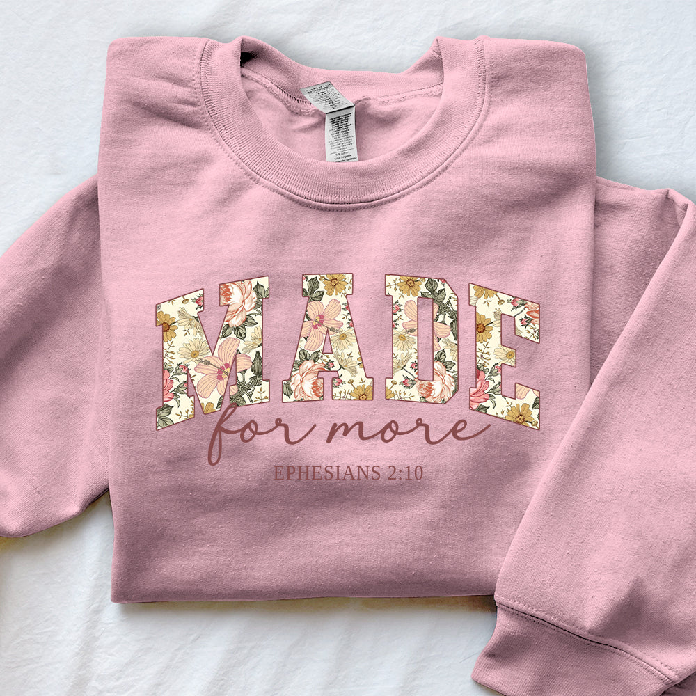 Made For More Unisex Sweatshirt
