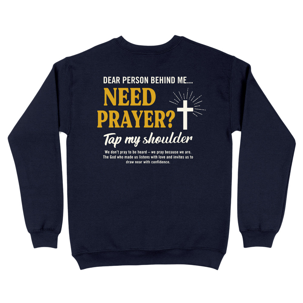 Need Prayer Tap My Shoulder Christian Unisex Sweatshirt