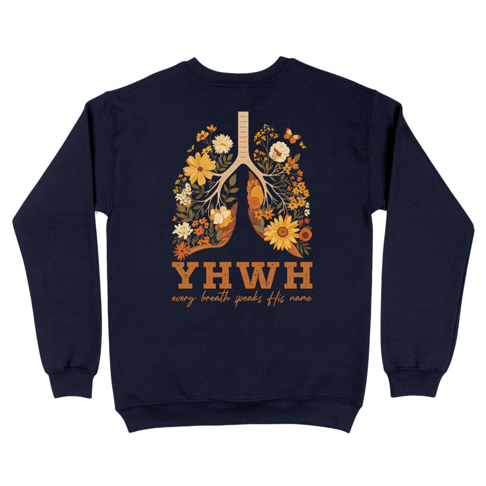 YHWH Every Breath Speaks His Name Christian Unisex Sweatshirt