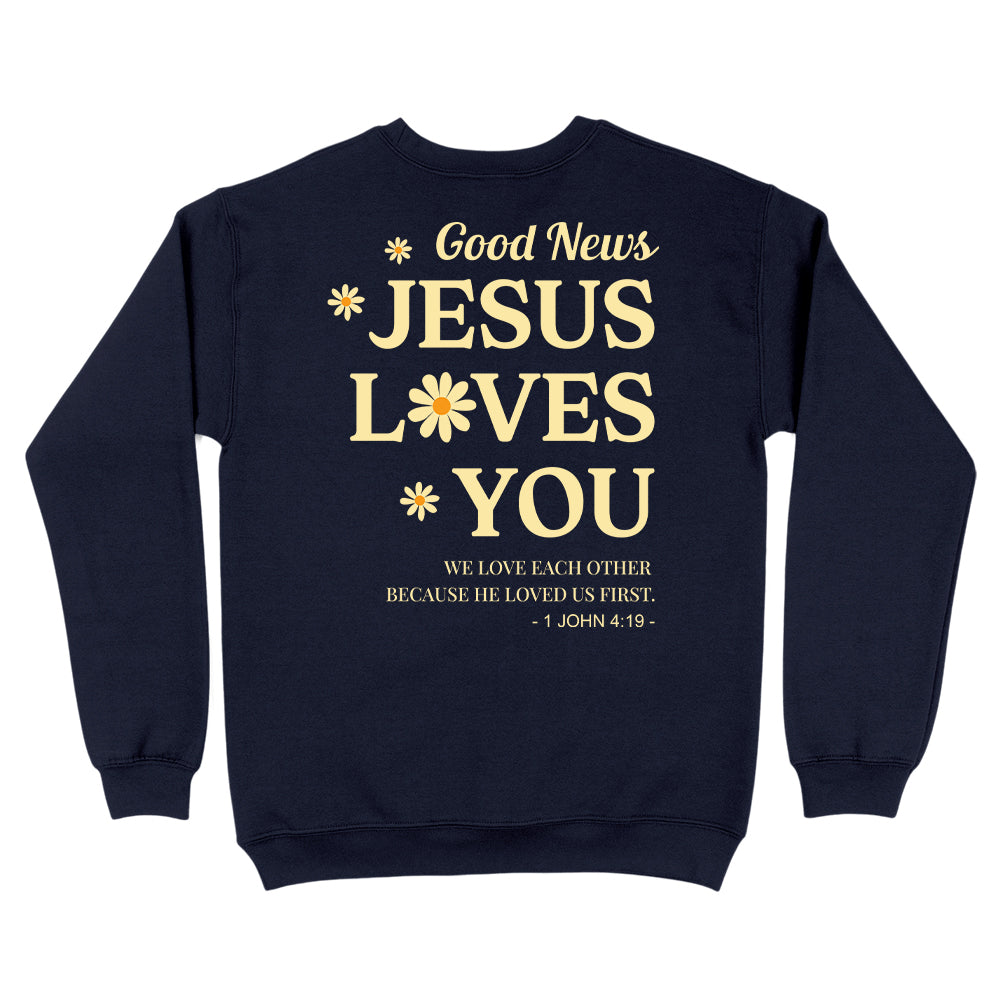 Jesus Loves You Unisex Sweatshirt