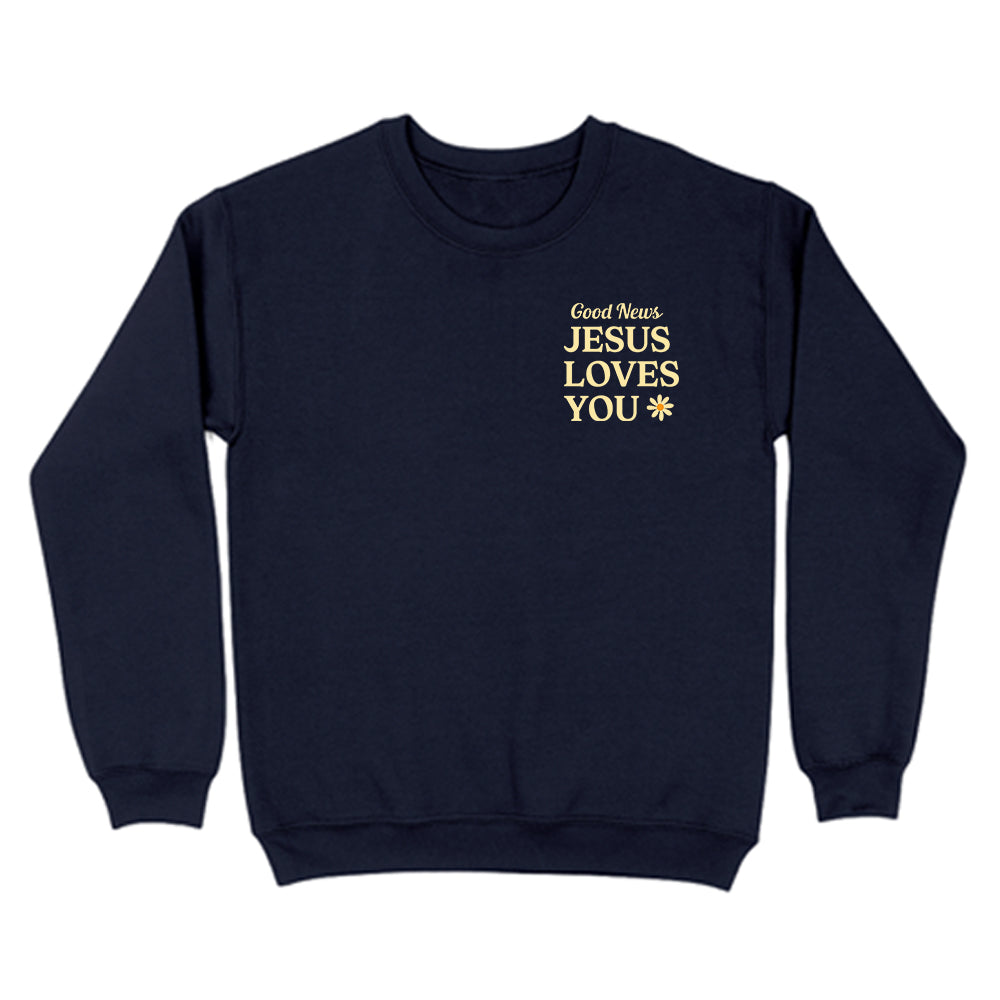 Jesus Loves You Unisex Sweatshirt