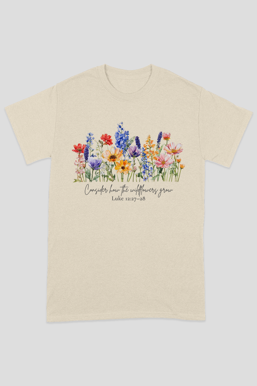 Consider How The Wild Flowers Grow Unisex T-shirt