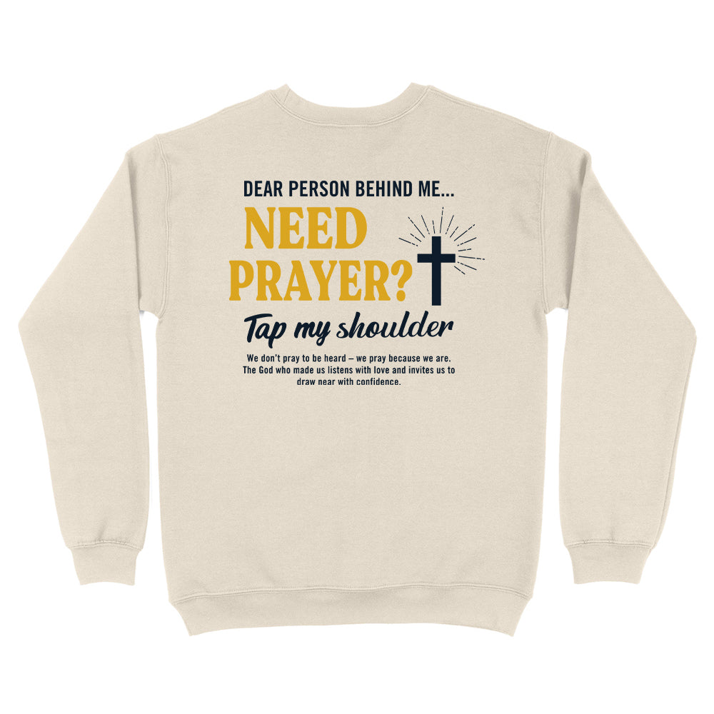Need Prayer Tap My Shoulder Christian Unisex Sweatshirt