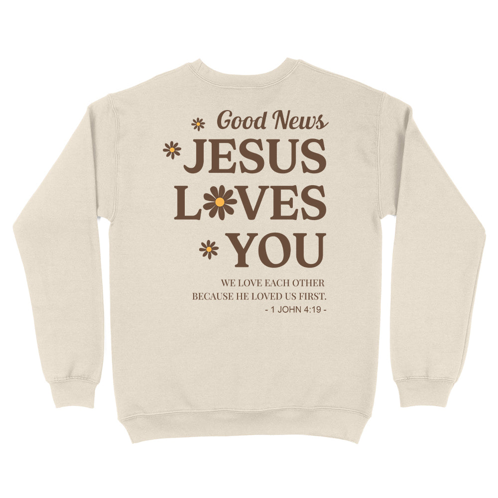 Jesus Loves You Unisex Sweatshirt